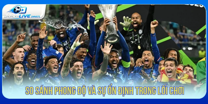 Chelsea vs Arsenal Socolive - Phân Tích Derby London So sánh phong độ hai đội Chelsea vs Arsenal Socolive