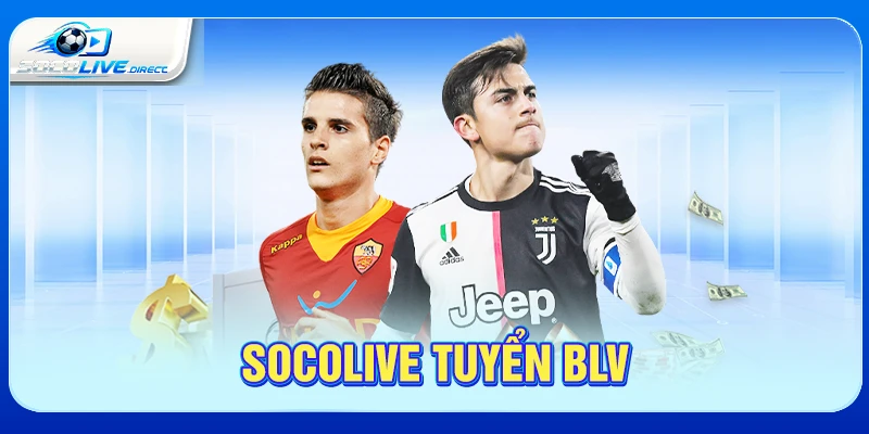 Socolive Tuyển BLV - Cơ Hội Cho Người Yêu Bóng Đá Socolive tuyển BLV