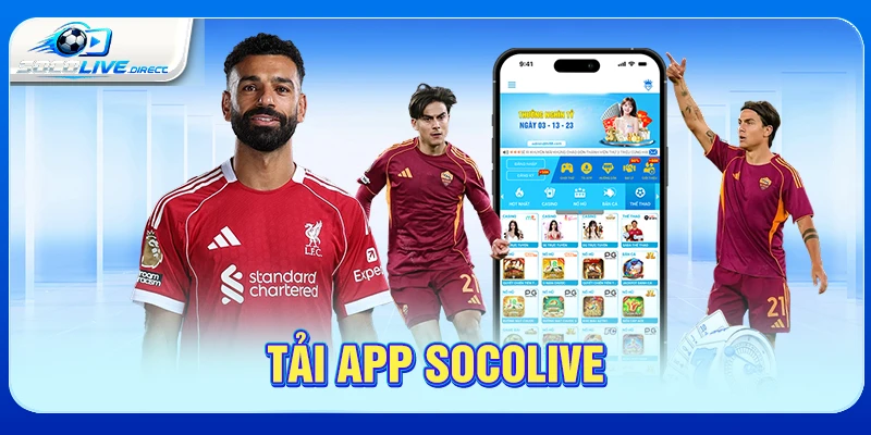 Tải app Socolive đúng cách theo hệ điều hành