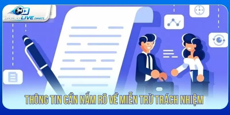 Miễn Trừ Trách Nhiệm Socolive - Quy Định Cần Biết Thông tin cần nắm rõ về miễn trừ trách nhiệm Socolive